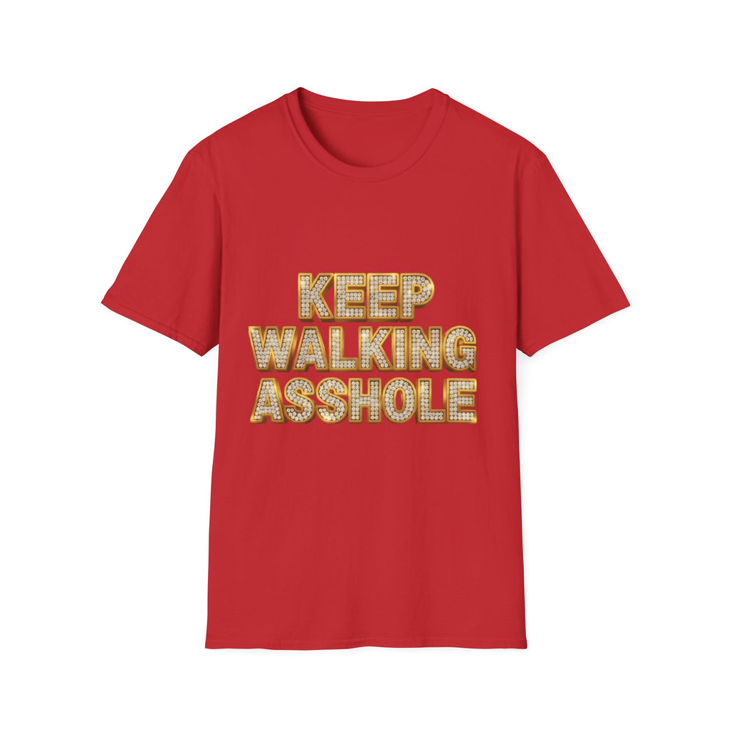 Keep Walking Asshole T-Shirt — Bold Retro Marquee Text Tee