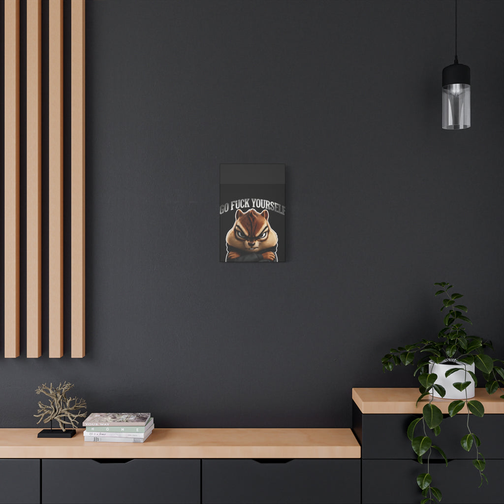 Edgy Chipmunk Canvas Print – "Go Fuck Yourself" Statement Wall Art