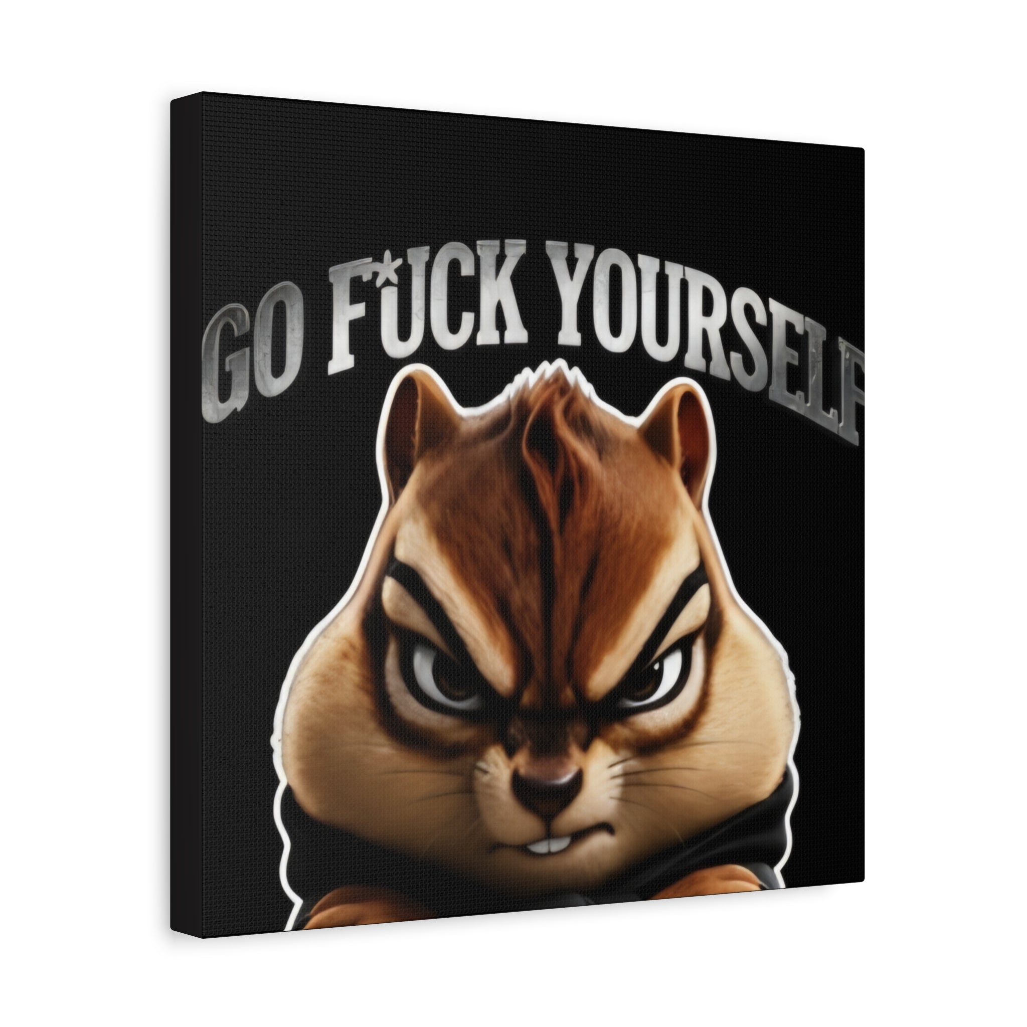 Edgy Chipmunk Canvas Print – "Go Fuck Yourself" Statement Wall Art