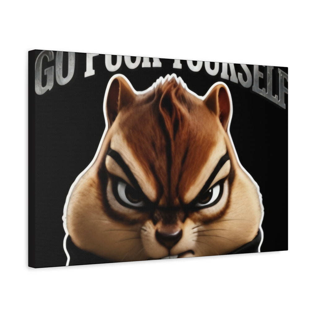 Edgy Chipmunk Canvas Print – "Go Fuck Yourself" Statement Wall Art