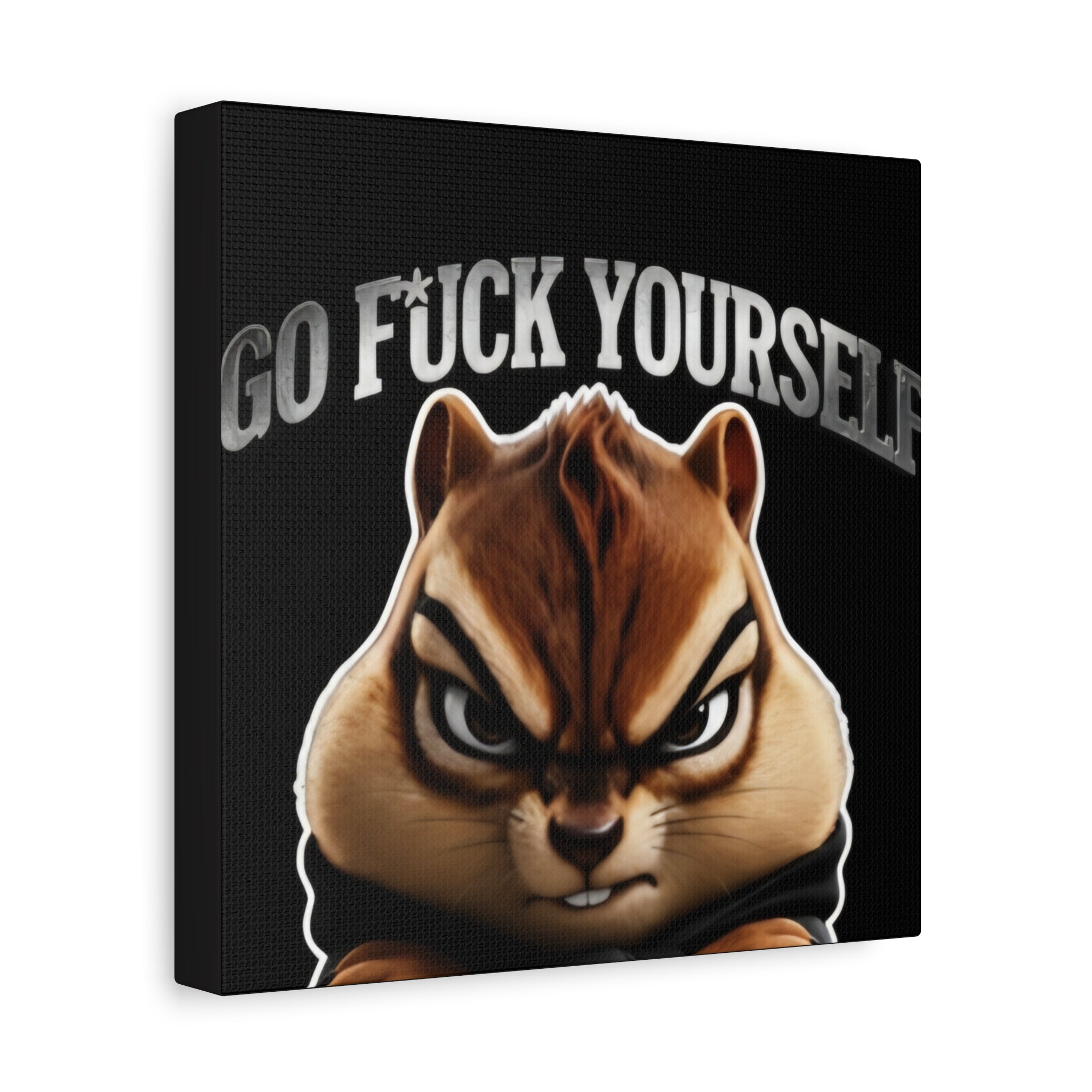Edgy Chipmunk Canvas Print – "Go Fuck Yourself" Statement Wall Art