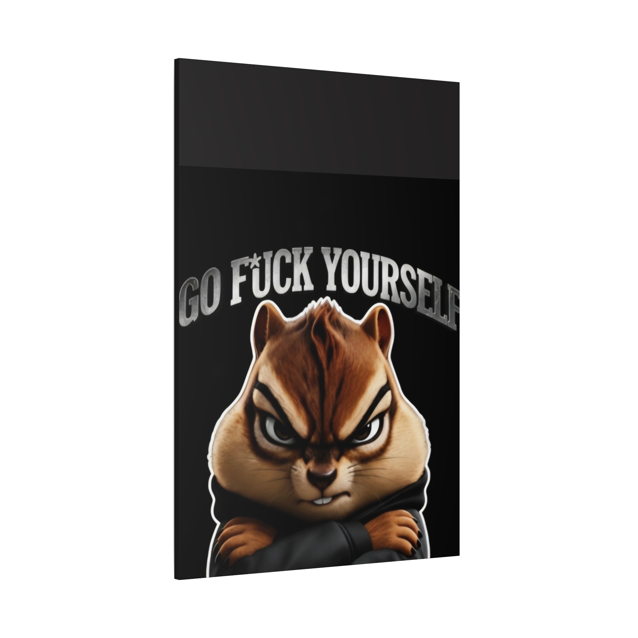 Edgy Chipmunk Canvas Print – "Go Fuck Yourself" Statement Wall Art