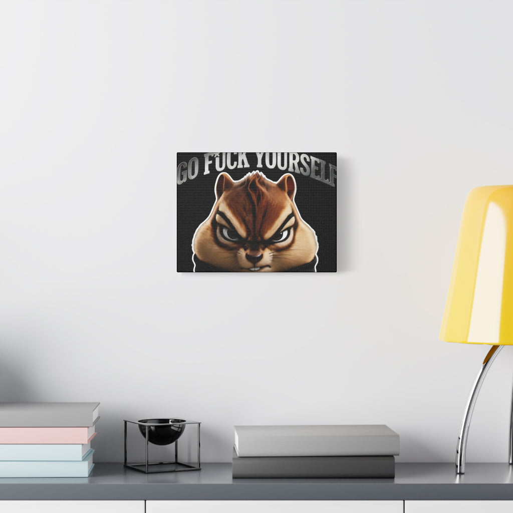Edgy Chipmunk Canvas Print – "Go Fuck Yourself" Statement Wall Art