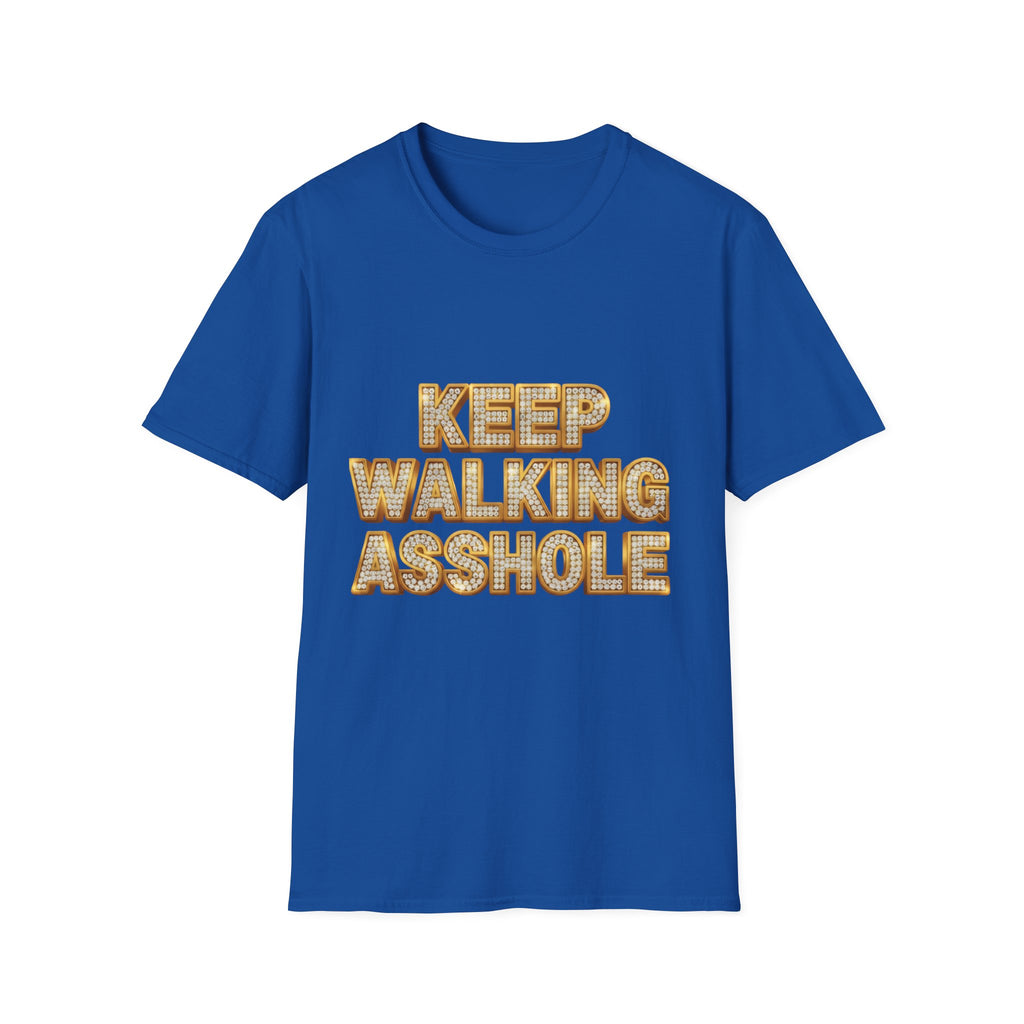 Keep Walking Asshole T-Shirt — Bold Retro Marquee Text Tee