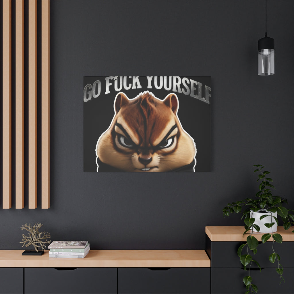Edgy Chipmunk Canvas Print – "Go Fuck Yourself" Statement Wall Art