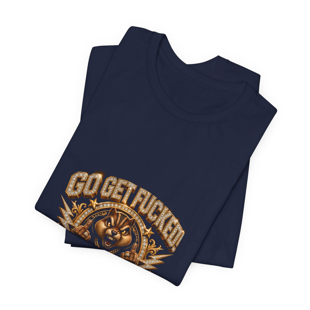 Graphic Tee — 'Go Get Fucked No Apologies' Tiger Design