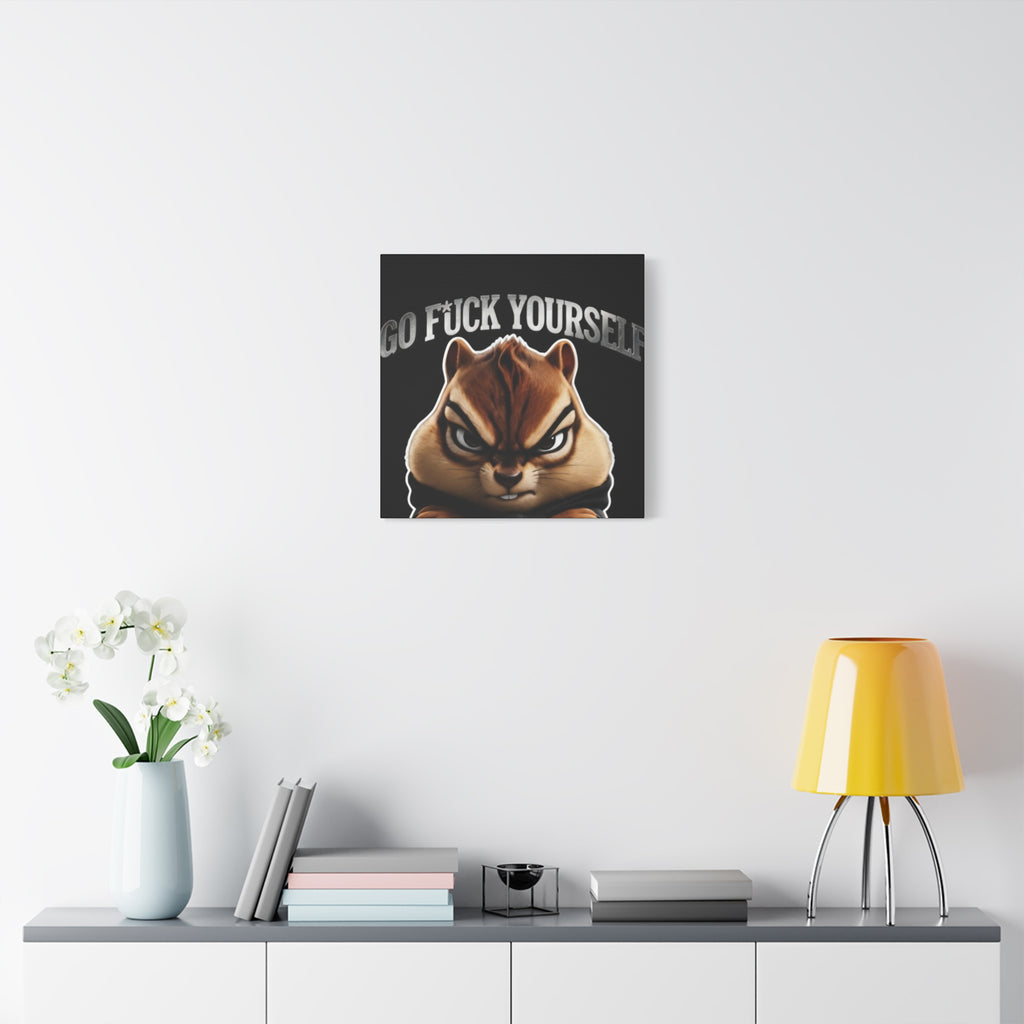 Edgy Chipmunk Canvas Print – "Go Fuck Yourself" Statement Wall Art