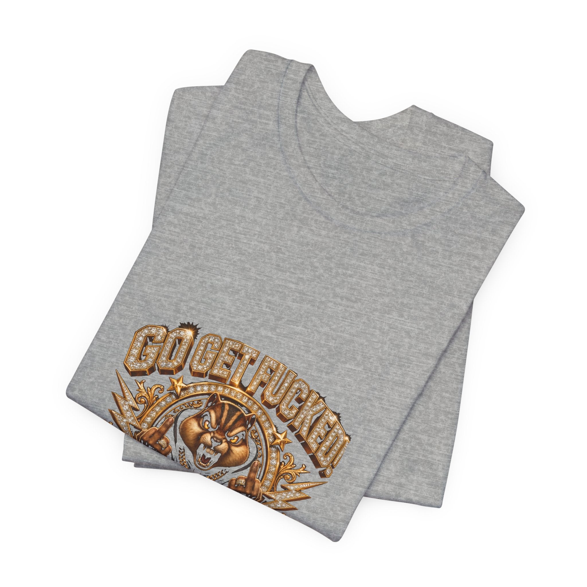 Graphic Tee — 'Go Get Fucked No Apologies' Tiger Design