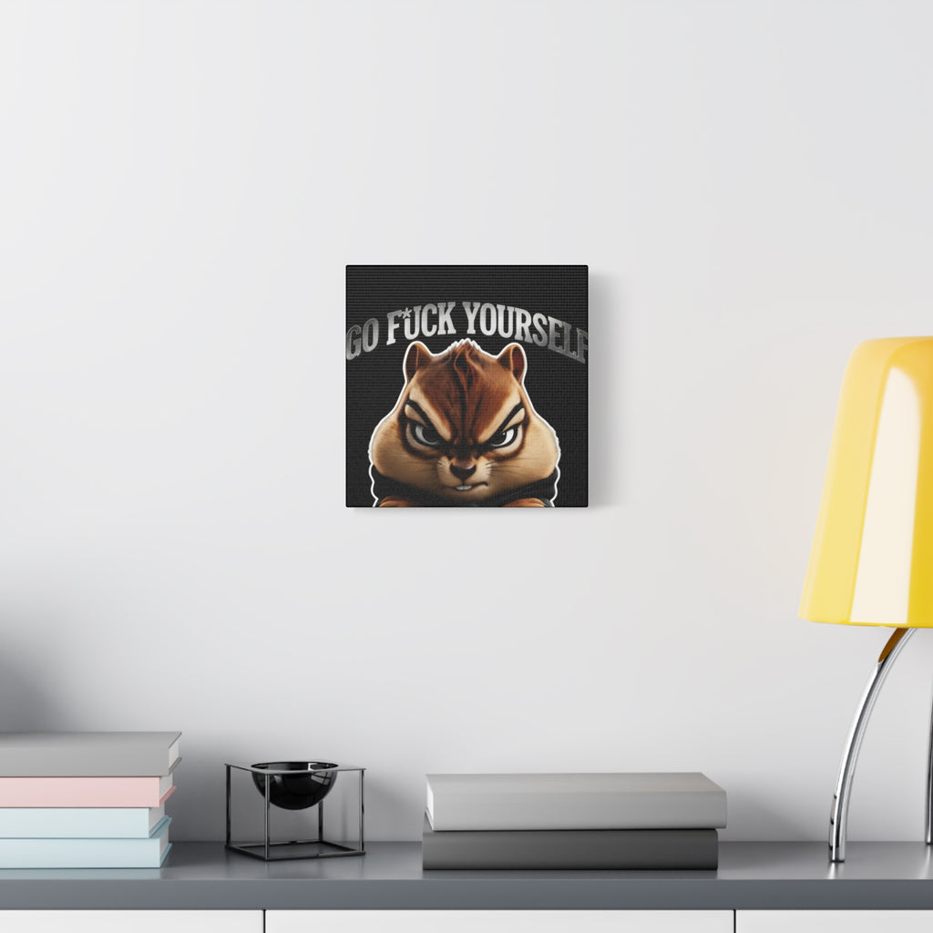 Edgy Chipmunk Canvas Print – "Go Fuck Yourself" Statement Wall Art