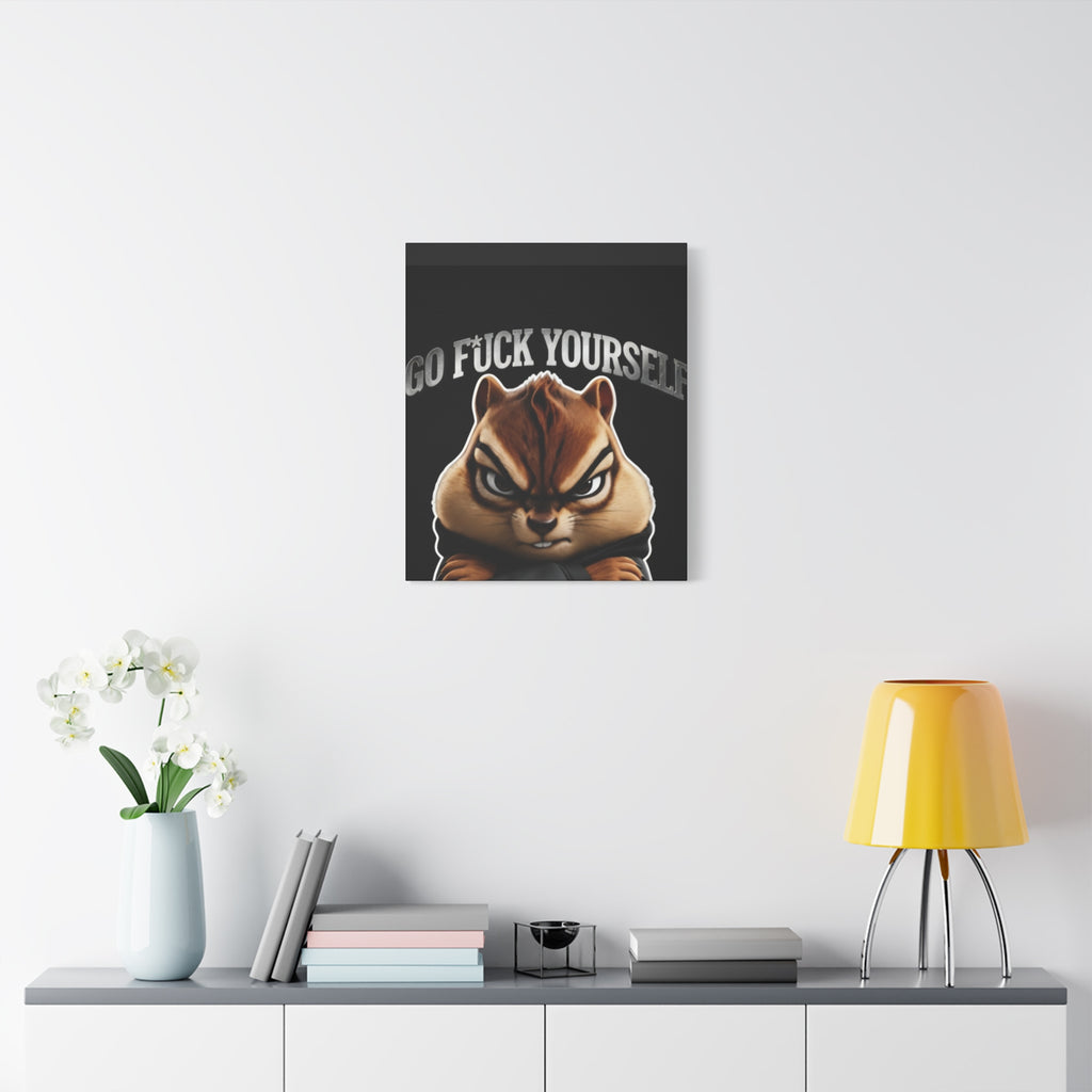 Edgy Chipmunk Canvas Print – "Go Fuck Yourself" Statement Wall Art