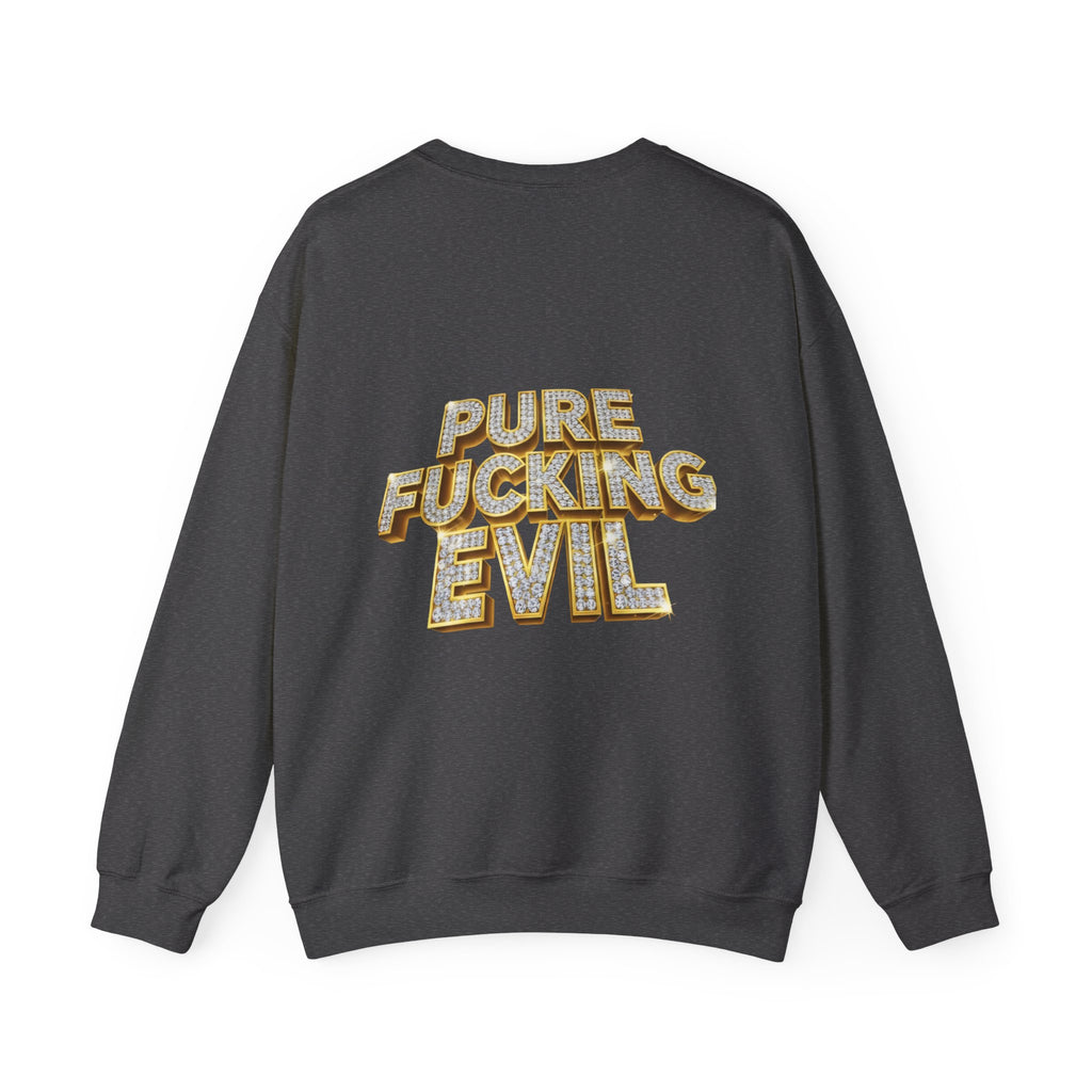 Crewneck Sweatshirt — 'Pure Fucking Evil' Graphic Pullover with Masked Bear Design