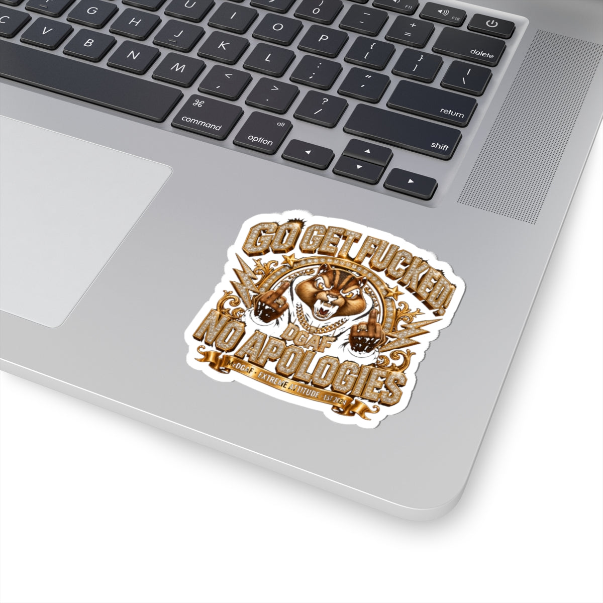 Kiss-Cut Sticker — 'Go Get Fucked, No Apologies' Bold Attitude Decal