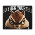Edgy Chipmunk Canvas Print – "Go Fuck Yourself" Statement Wall Art