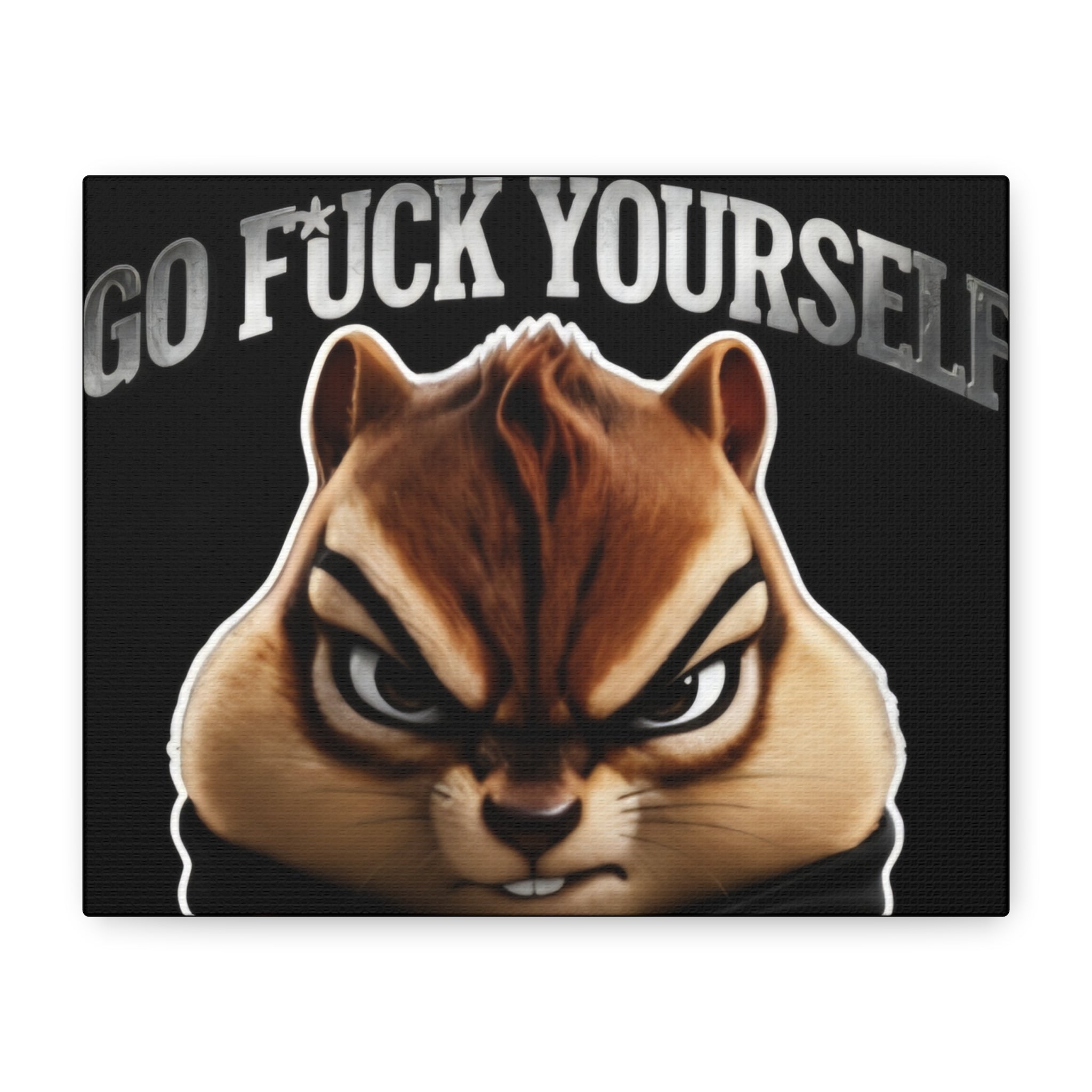 Edgy Chipmunk Canvas Print – "Go Fuck Yourself" Statement Wall Art