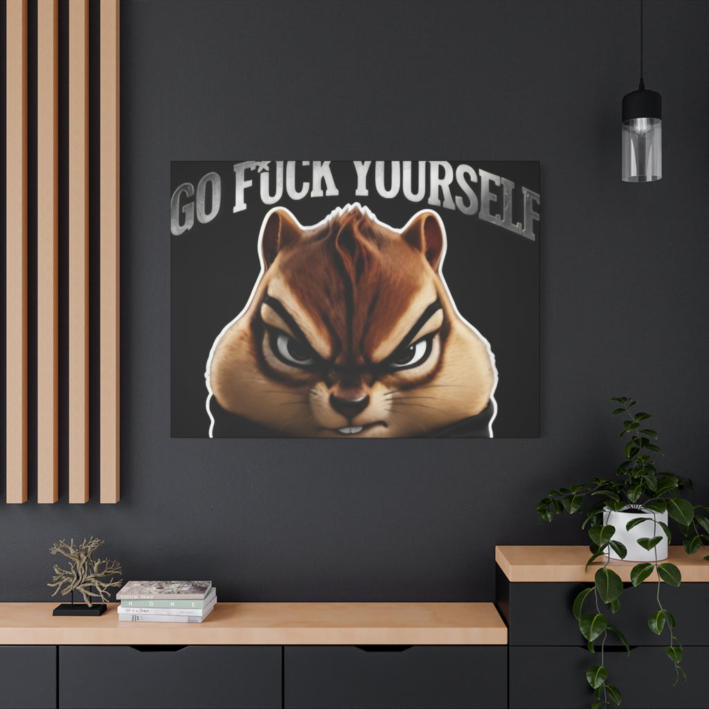 Edgy Chipmunk Canvas Print – "Go Fuck Yourself" Statement Wall Art