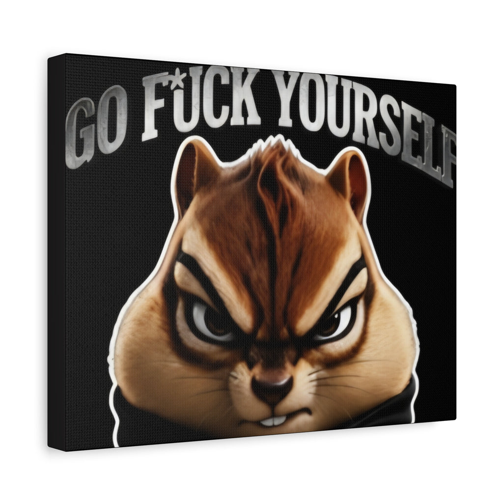 Edgy Chipmunk Canvas Print – "Go Fuck Yourself" Statement Wall Art