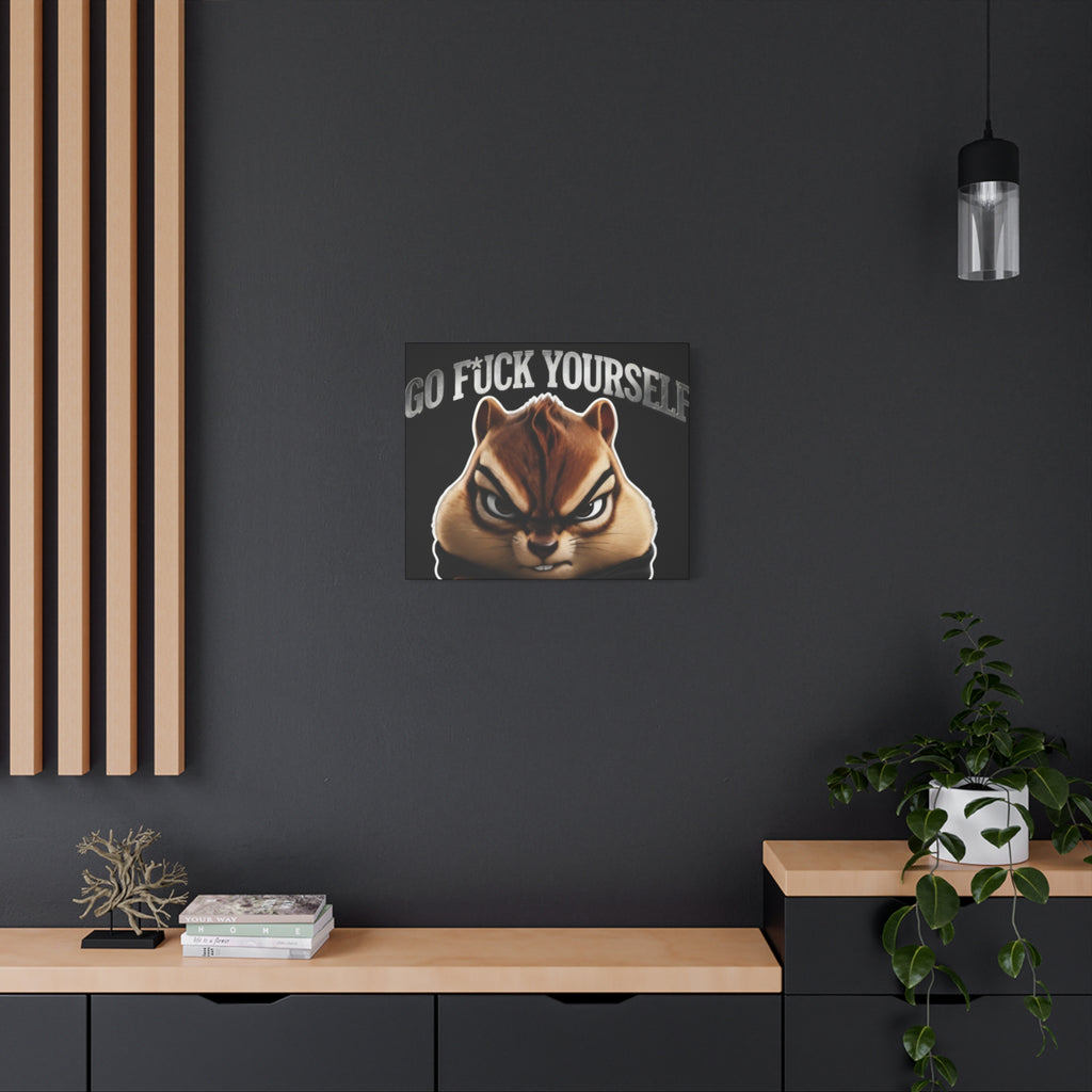 Edgy Chipmunk Canvas Print – "Go Fuck Yourself" Statement Wall Art