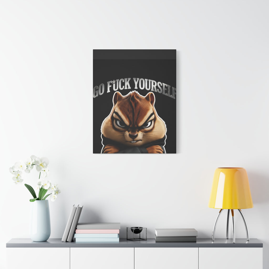 Edgy Chipmunk Canvas Print – "Go Fuck Yourself" Statement Wall Art