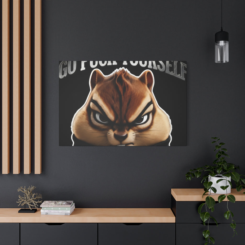 Edgy Chipmunk Canvas Print – "Go Fuck Yourself" Statement Wall Art