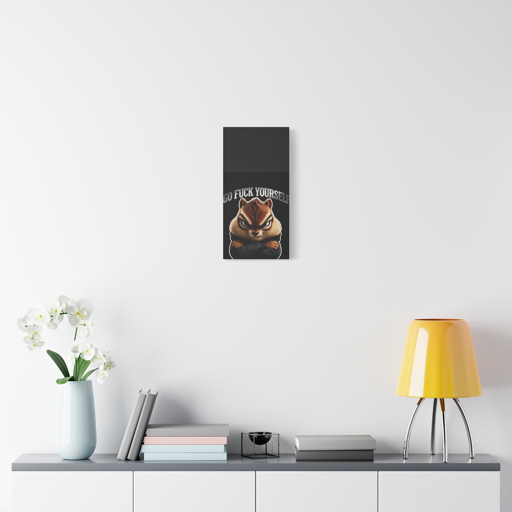 Edgy Chipmunk Canvas Print – "Go Fuck Yourself" Statement Wall Art