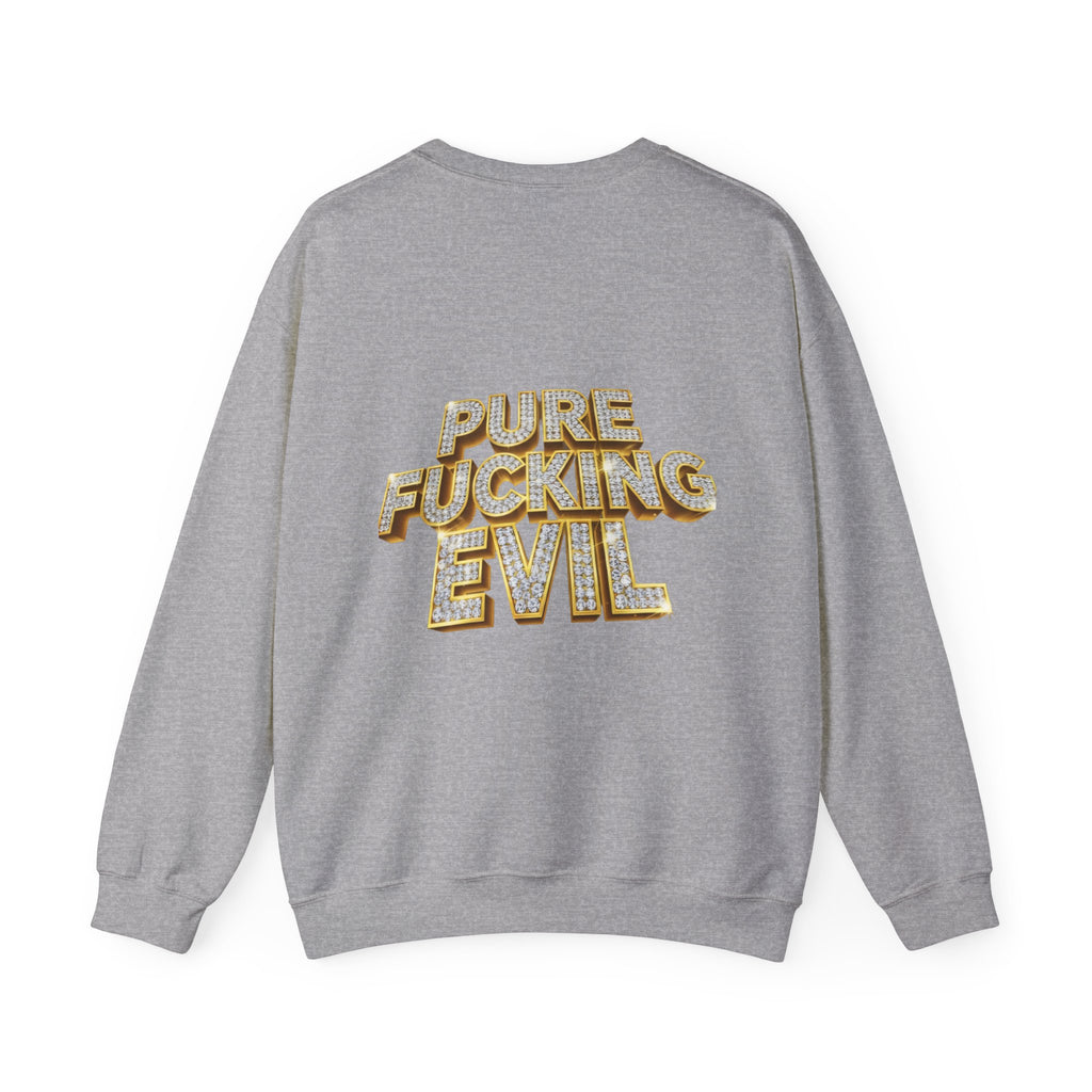 Crewneck Sweatshirt — 'Pure Fucking Evil' Graphic Pullover with Masked Bear Design