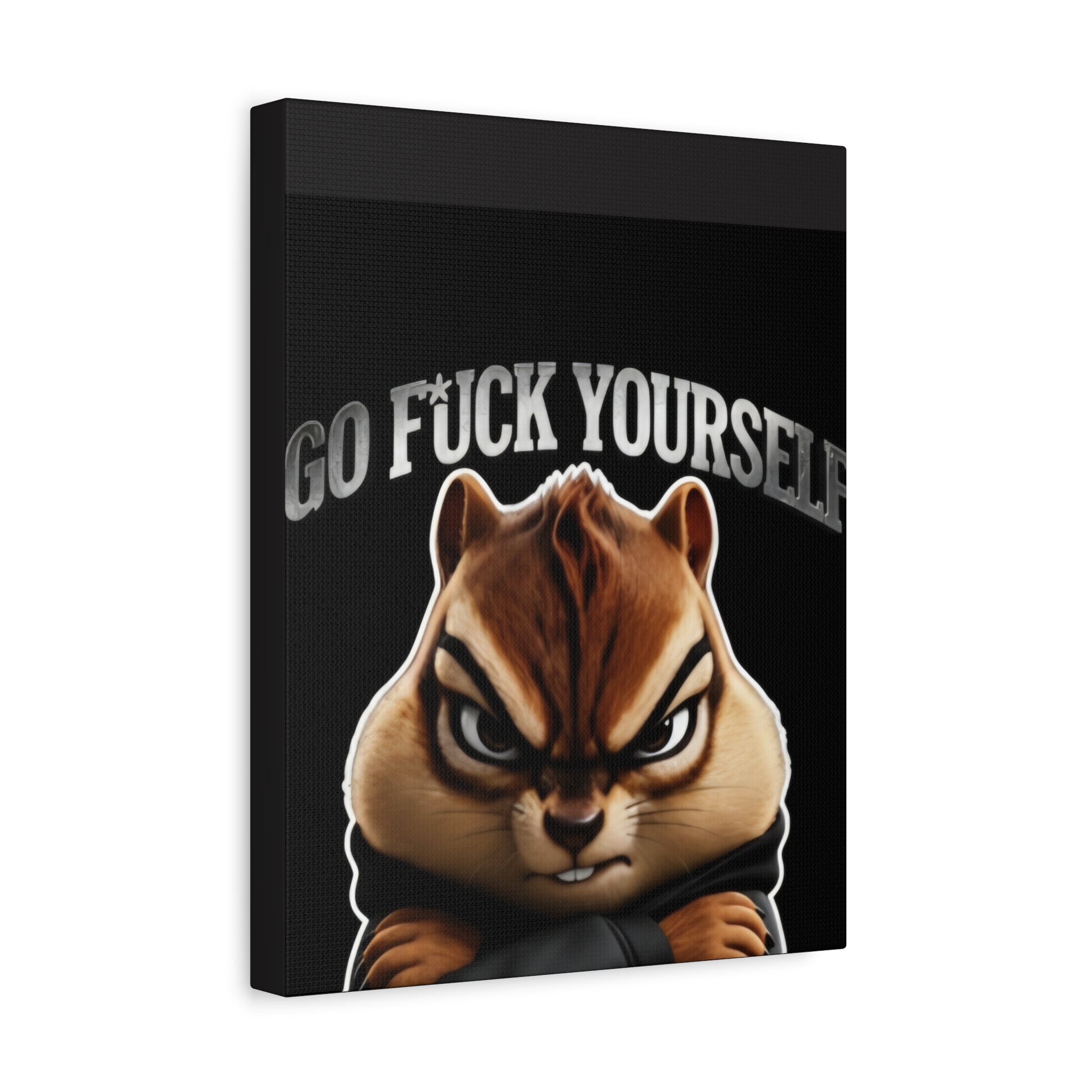 Edgy Chipmunk Canvas Print – "Go Fuck Yourself" Statement Wall Art