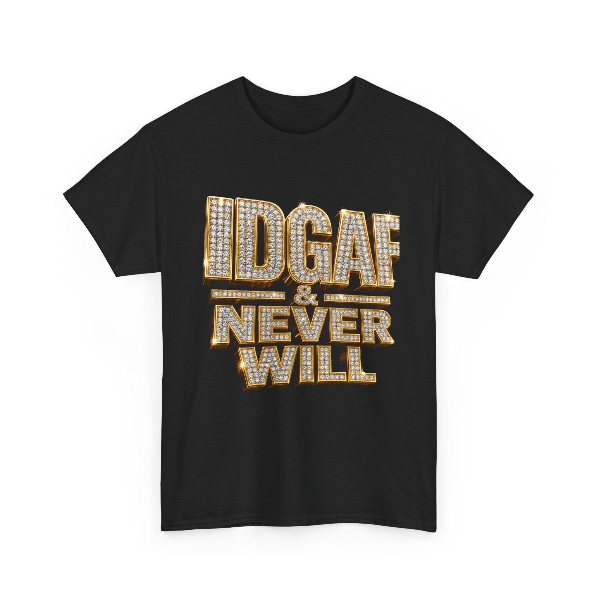 IDGAF Never Will Tee — Bold Rhinestone Text Graphic T‑Shirt
