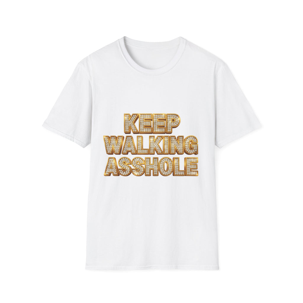 Keep Walking Asshole T-Shirt — Bold Retro Marquee Text Tee