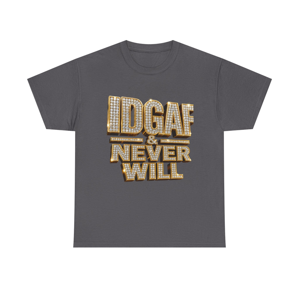 IDGAF Never Will Tee — Bold Rhinestone Text Graphic T‑Shirt