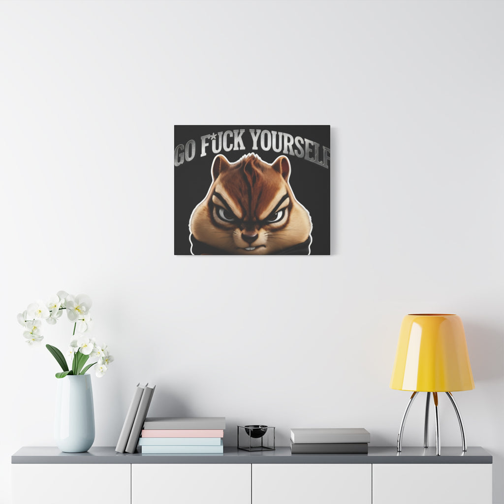Edgy Chipmunk Canvas Print – "Go Fuck Yourself" Statement Wall Art