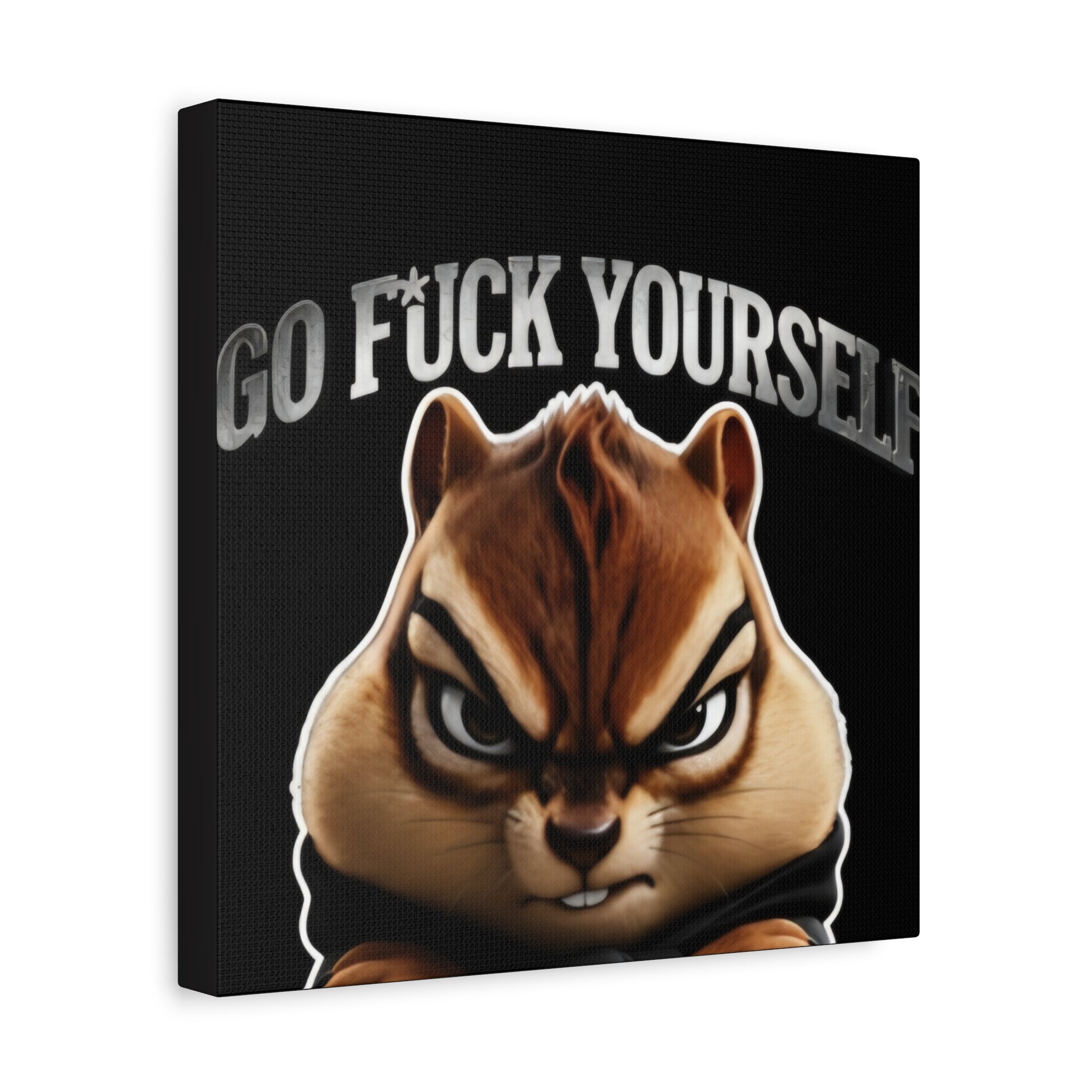 Edgy Chipmunk Canvas Print – "Go Fuck Yourself" Statement Wall Art