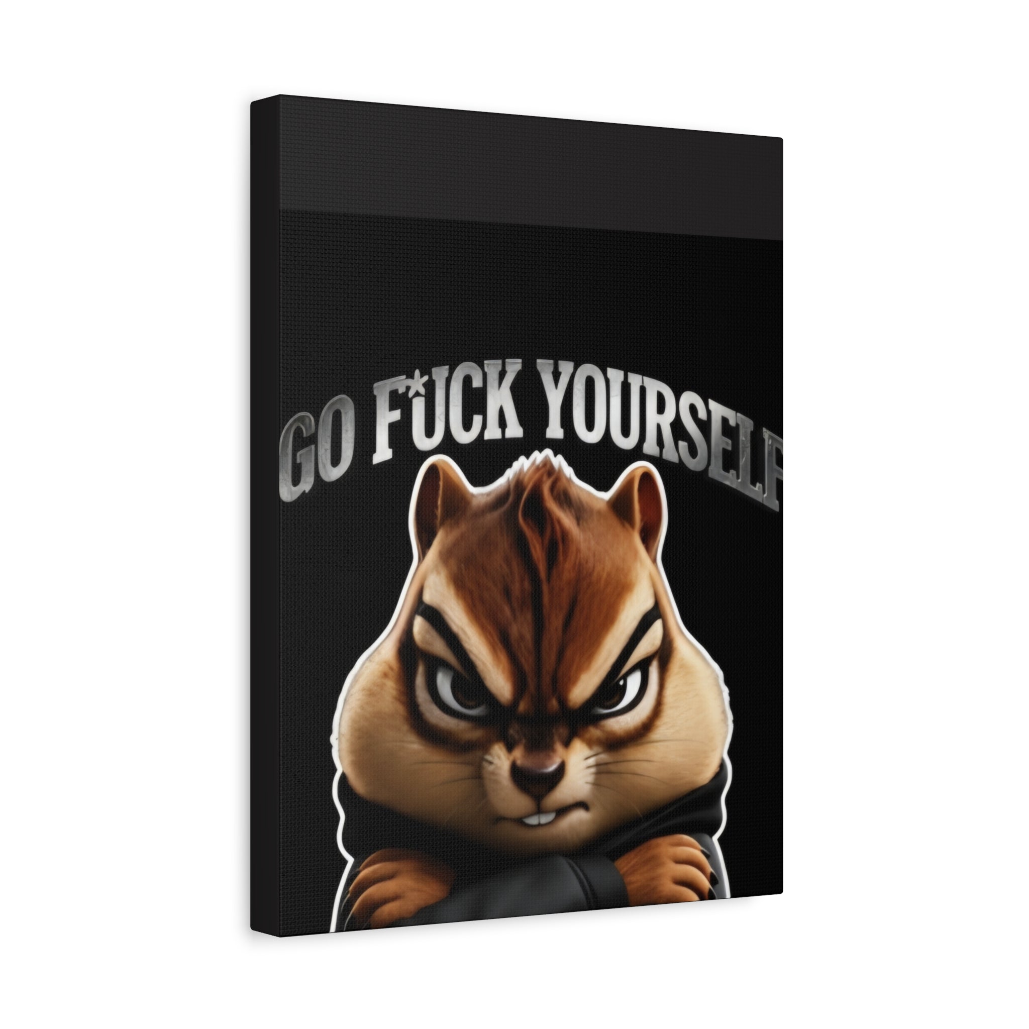 Edgy Chipmunk Canvas Print – "Go Fuck Yourself" Statement Wall Art