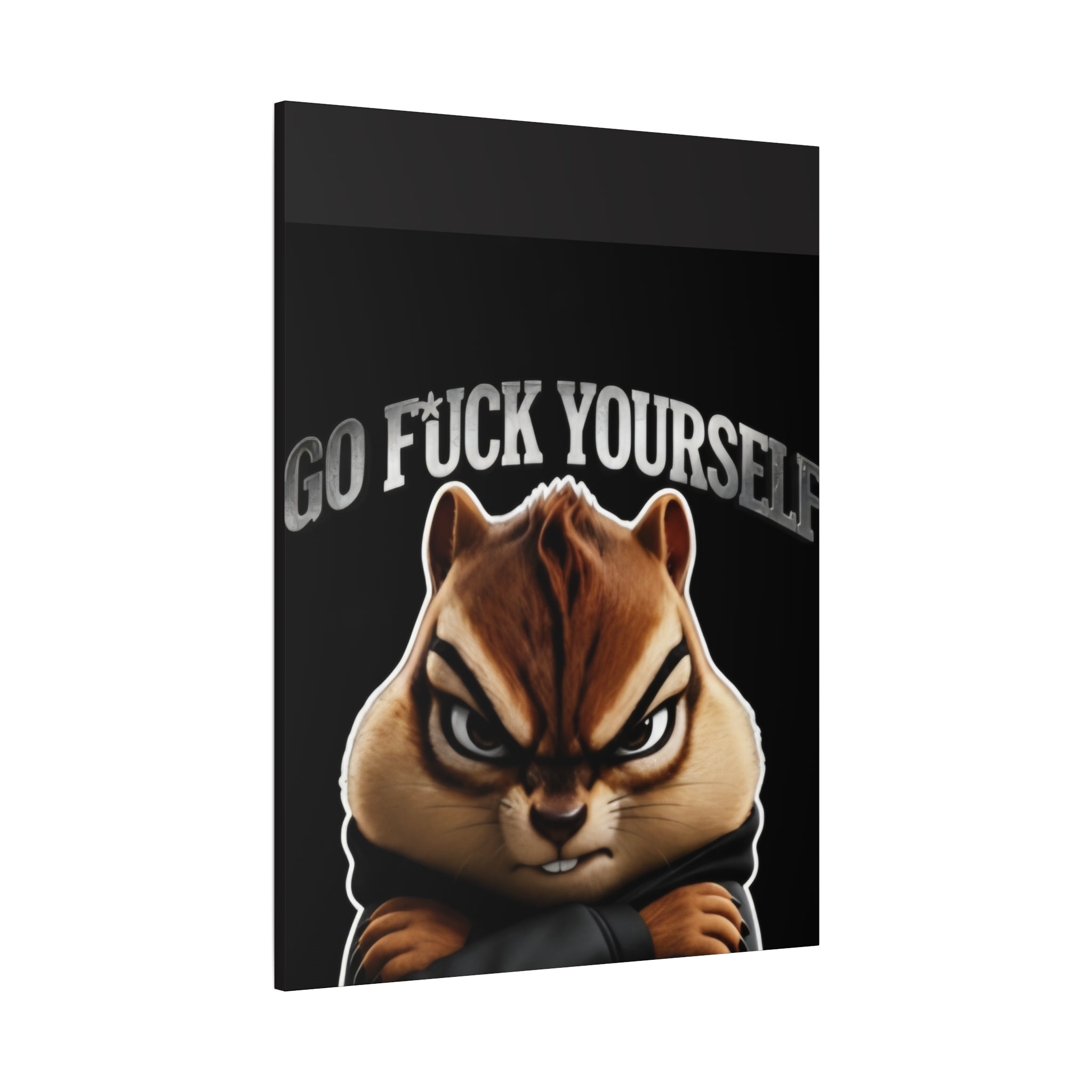 Edgy Chipmunk Canvas Print – "Go Fuck Yourself" Statement Wall Art