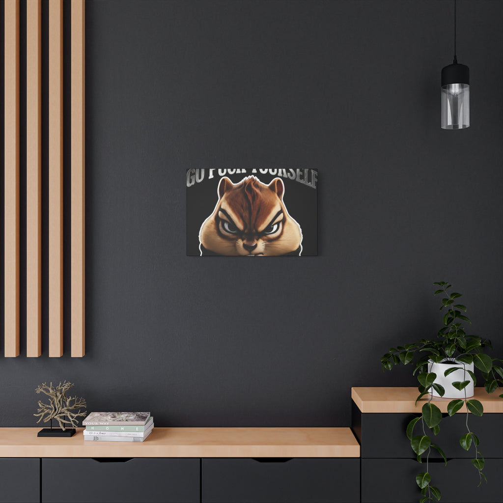 Edgy Chipmunk Canvas Print – "Go Fuck Yourself" Statement Wall Art