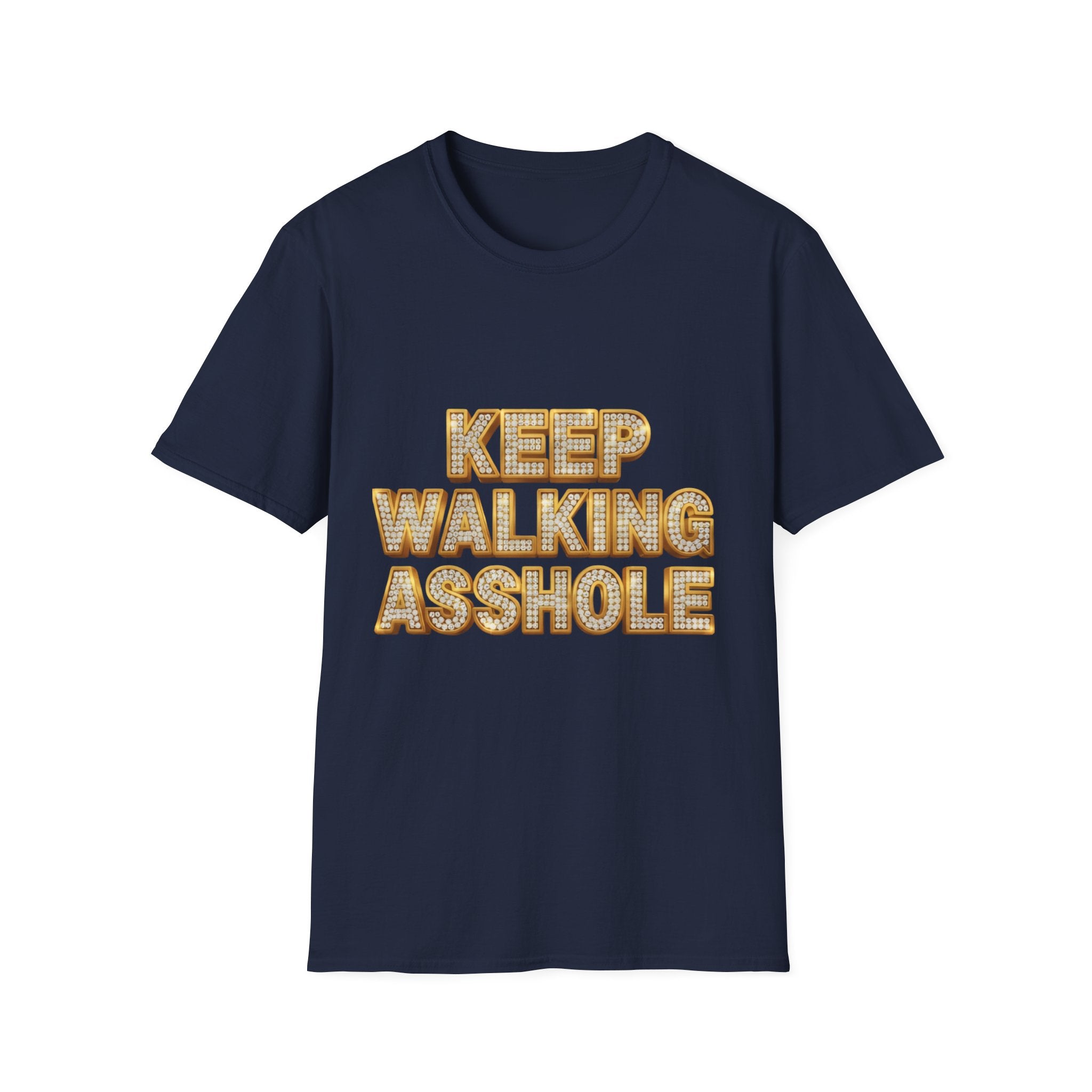 Keep Walking Asshole T-Shirt — Bold Retro Marquee Text Tee
