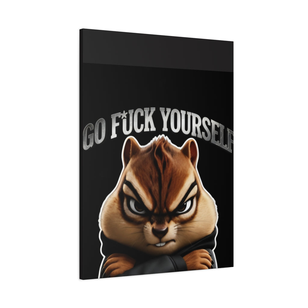 Edgy Chipmunk Canvas Print – "Go Fuck Yourself" Statement Wall Art