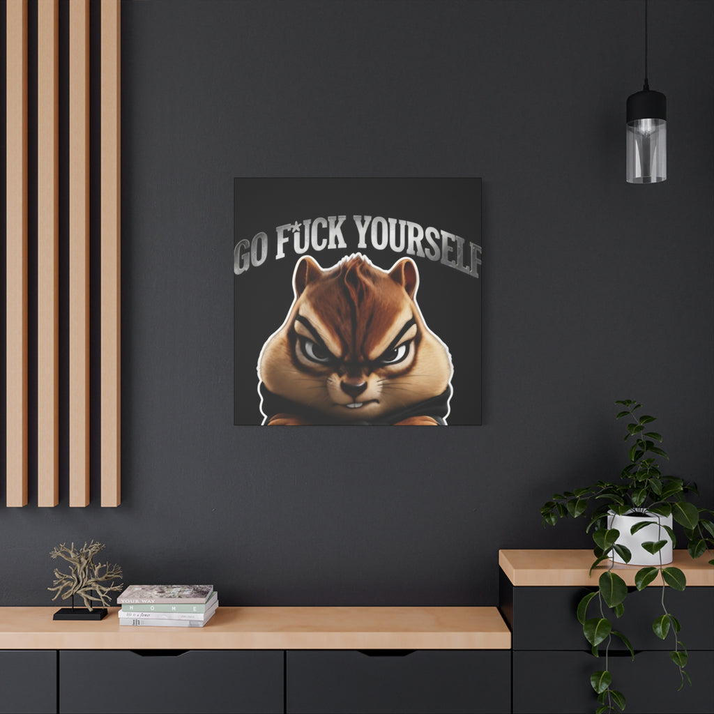 Edgy Chipmunk Canvas Print – "Go Fuck Yourself" Statement Wall Art