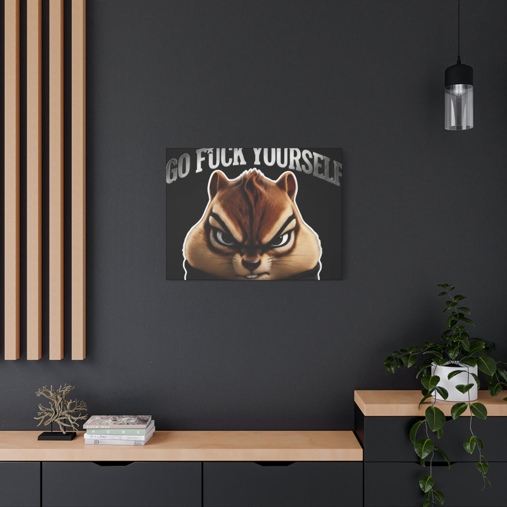 Edgy Chipmunk Canvas Print – "Go Fuck Yourself" Statement Wall Art