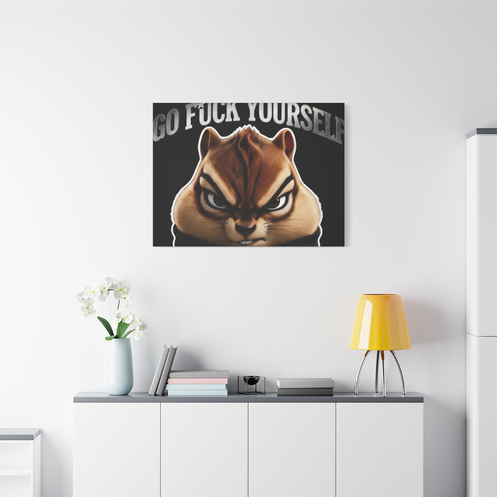 Edgy Chipmunk Canvas Print – "Go Fuck Yourself" Statement Wall Art